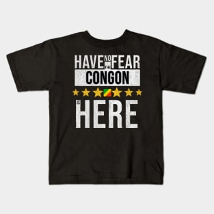 Have No Fear The Congon Is Here - Gift for Congon From Republic Of The Congo Kids T-Shirt